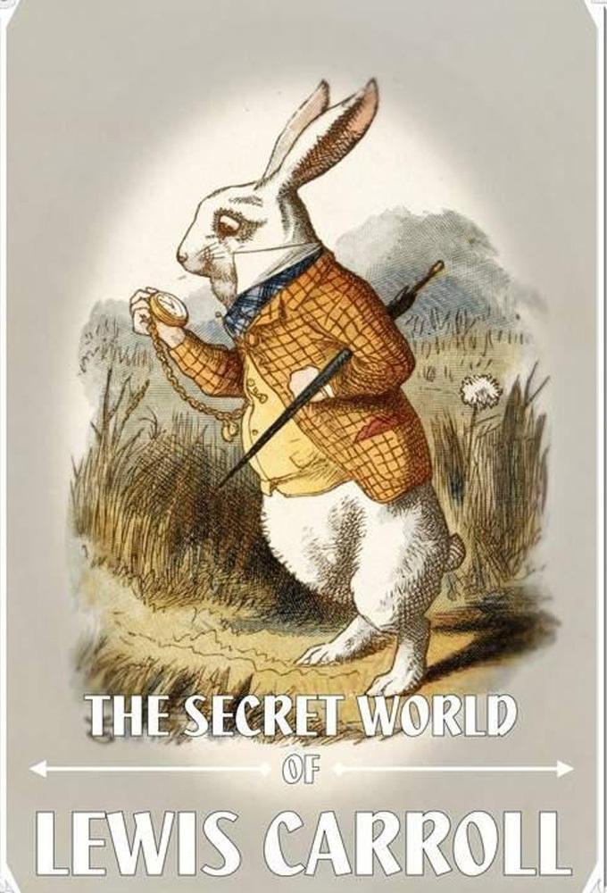 Постер The Secret World of Lewis Carroll